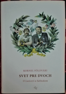 Svet pre dvoch (O Lasicovi a Satinskom) /s podpisom