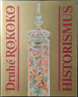 Druhé Rokoko / Historismus