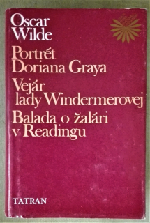 Portrét Doriana Graya, Vejár lady Windermerovej, Balada o žalári v Readingu