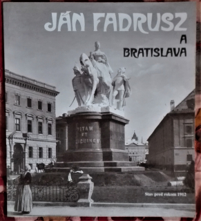 Sochár Ján Fadrusz a Bratislava 
