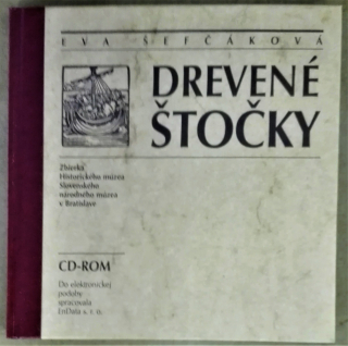 Drevené štočky (Zbierka Historického múzea SNM v Bratislave) 